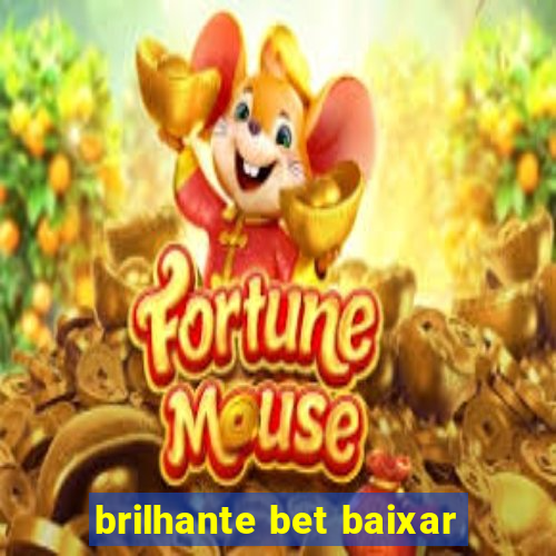 brilhante bet baixar